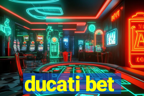 ducati bet